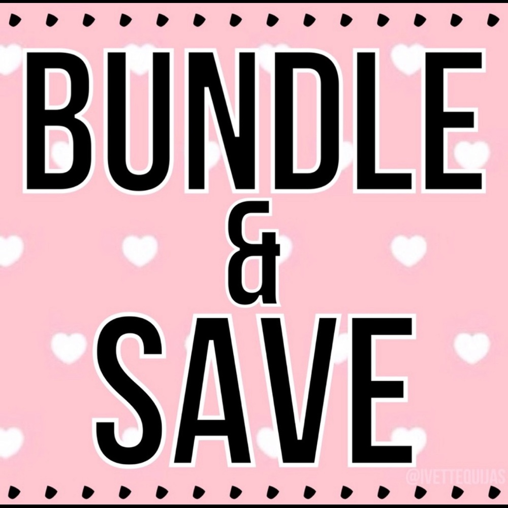 BUNDLE & SAVE